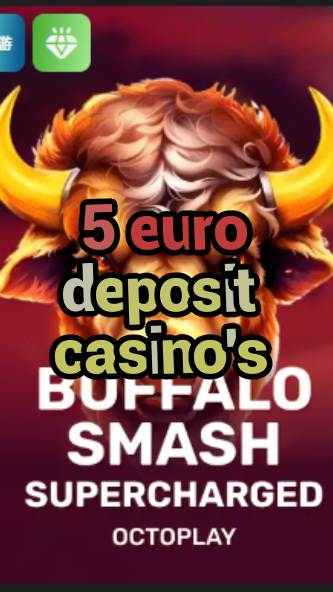 5 euro deposit casino's-w4cy2mdjlx2bf.com